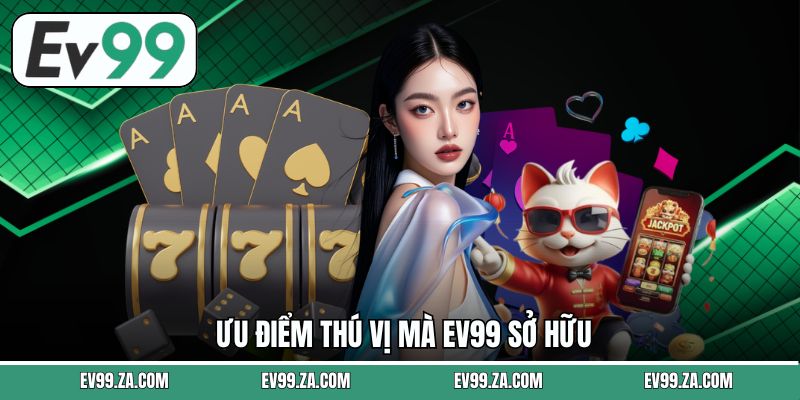 Ưu điểm thú vị mà EV99 sở hữu