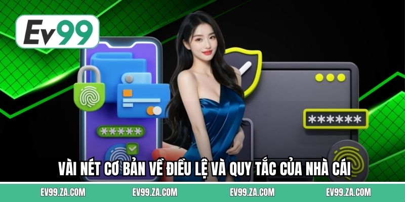 Vài nét cơ bản về điều lệ và quy tắc của nhà cái