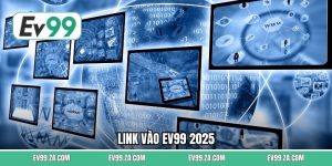 Link Vào EV99 2025