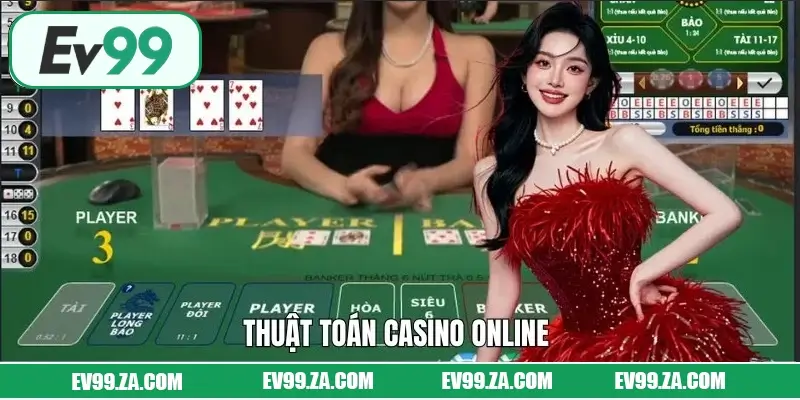 Thuật Toán Casino Online Tại EV99 Giải Mã Dành Cho Người Mới 1 Giải Mã Thuật Toán Casino Online Tại EV99 Cho Người Chơi